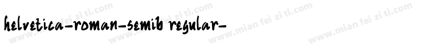 helvetica-roman-semib regular字体转换